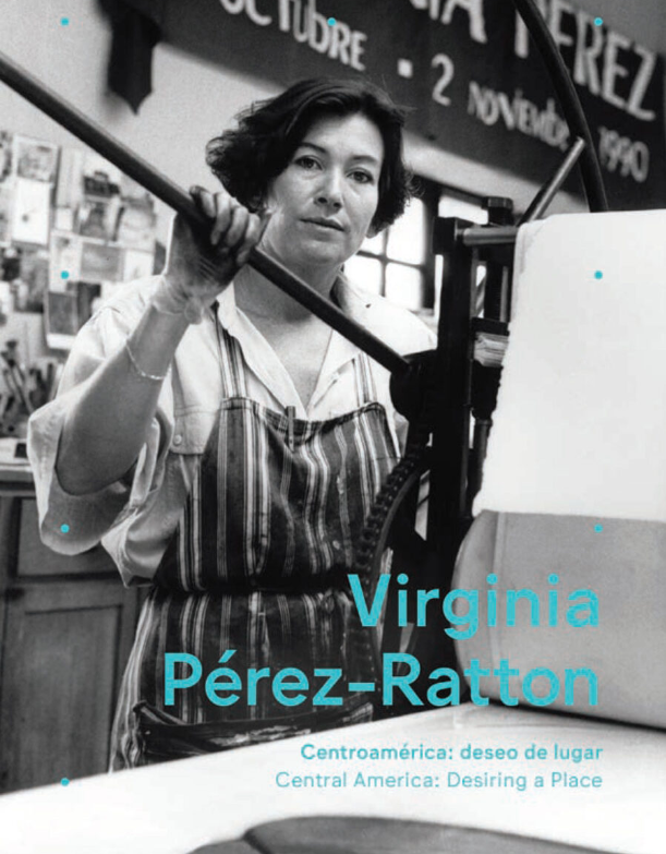 Virginia Pérez - Ratton - Centro América: deseo de lugar